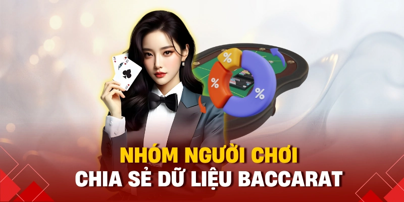 Nhóm người chơi chia sẻ dữ liệu baccarat